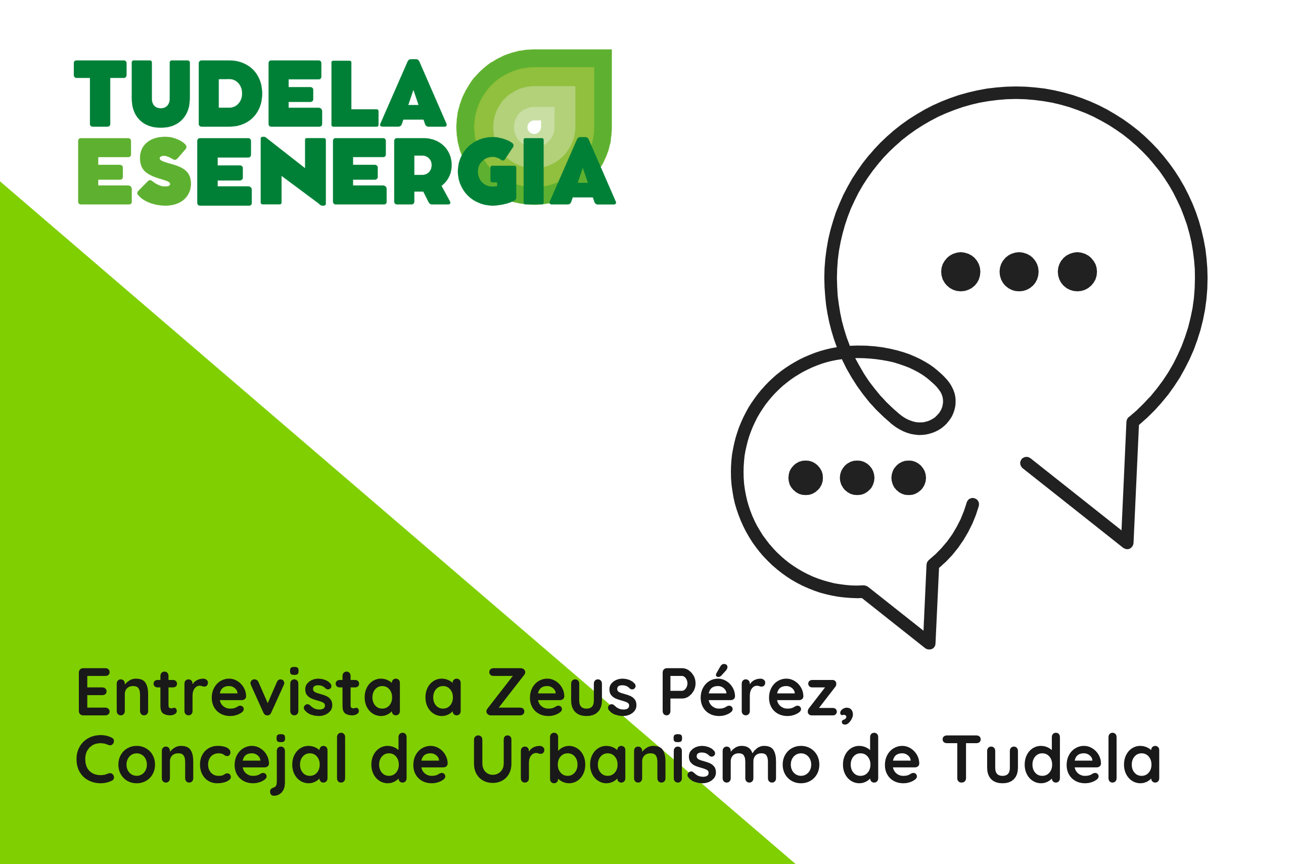 Entrevista a Zeus Pérez, Concejal de Urbanismo de Tudela